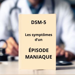 Symptomes de l'épisode maniaque